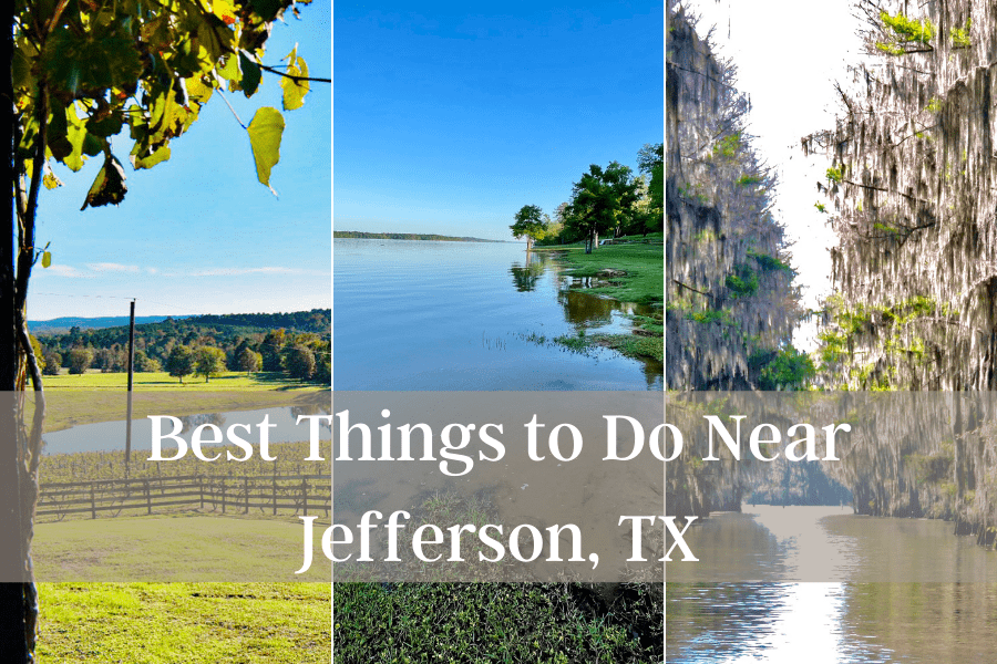 things to do near Jefferson tx